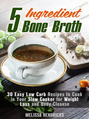 cover image of 5 Ingredient Bone Broth